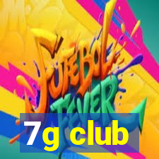 7g club